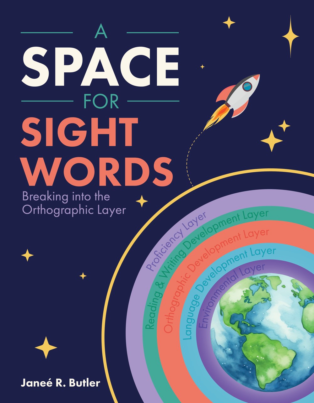 A Space for Sight Words by Janeé R. Butler